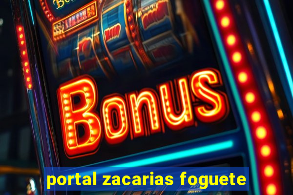 portal zacarias foguete